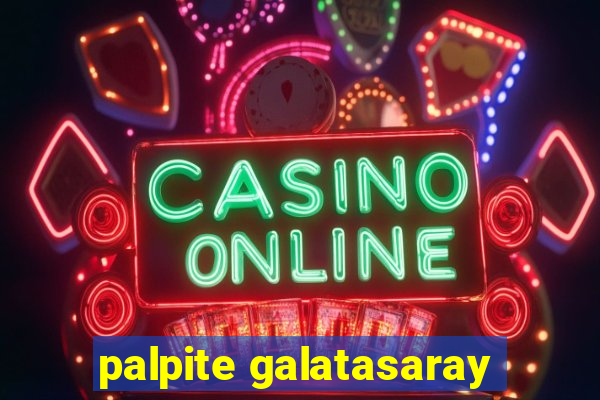 palpite galatasaray